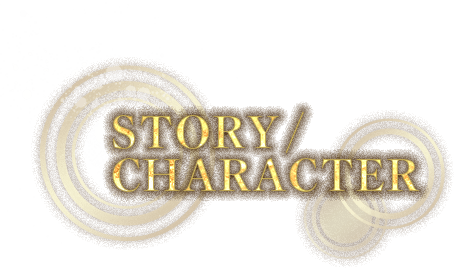 STORY/CHARACTER